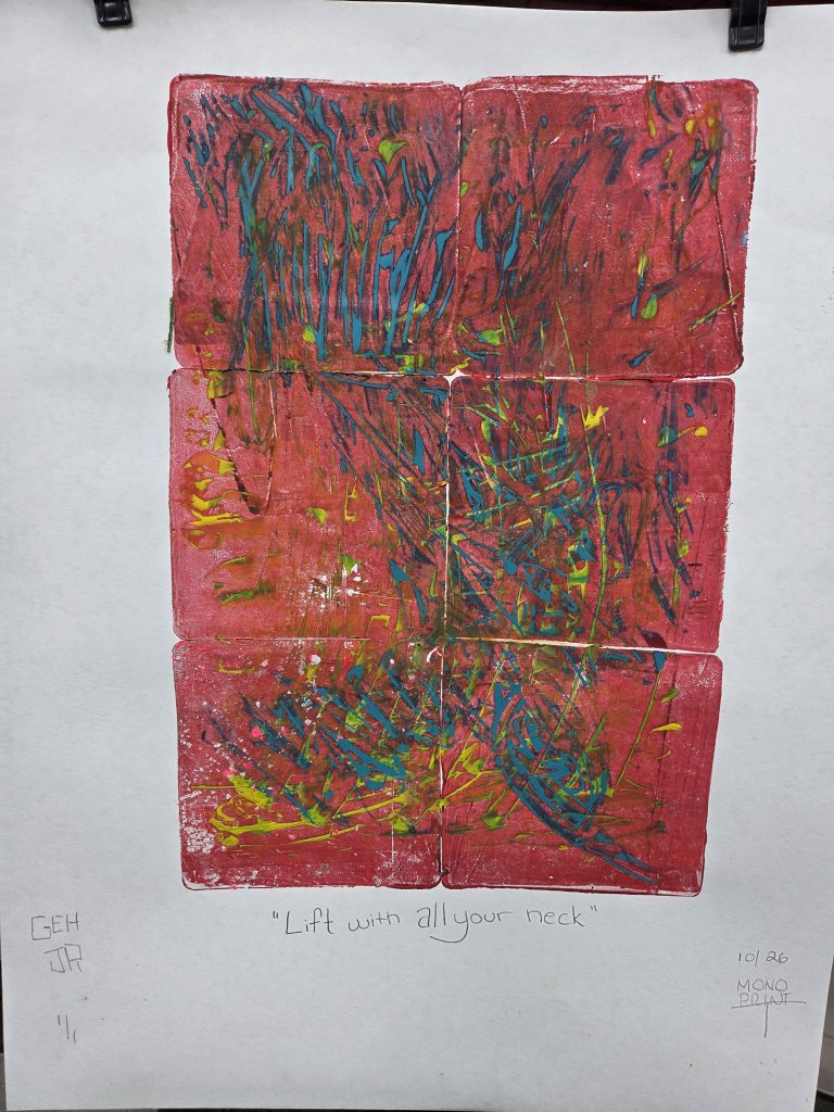 Lift With All Your Neck George Hancock Printmaker Printer Gel Plate Printing Fine Art Memphis Tennessee